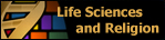 Life Sciences and Religion